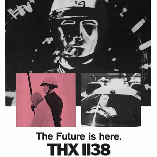 Stream episode THX 1138 (Ft. Raquel S. Benedict) Preview by