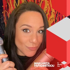 Margarita Papadimitriou -TEDxIonianUniversity | In medias res The Podcast #4