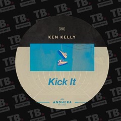 TB Premiere: Ken Kelly - Kick It [Andhera Records]