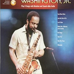 GET [PDF EBOOK EPUB KINDLE] Grover Washington, Jr.: Saxophone Play-Along Volume 7 (Hal Leonard Saxop
