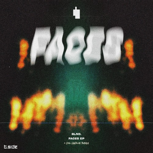 BLND - Faces [Cool Charlie Remix]