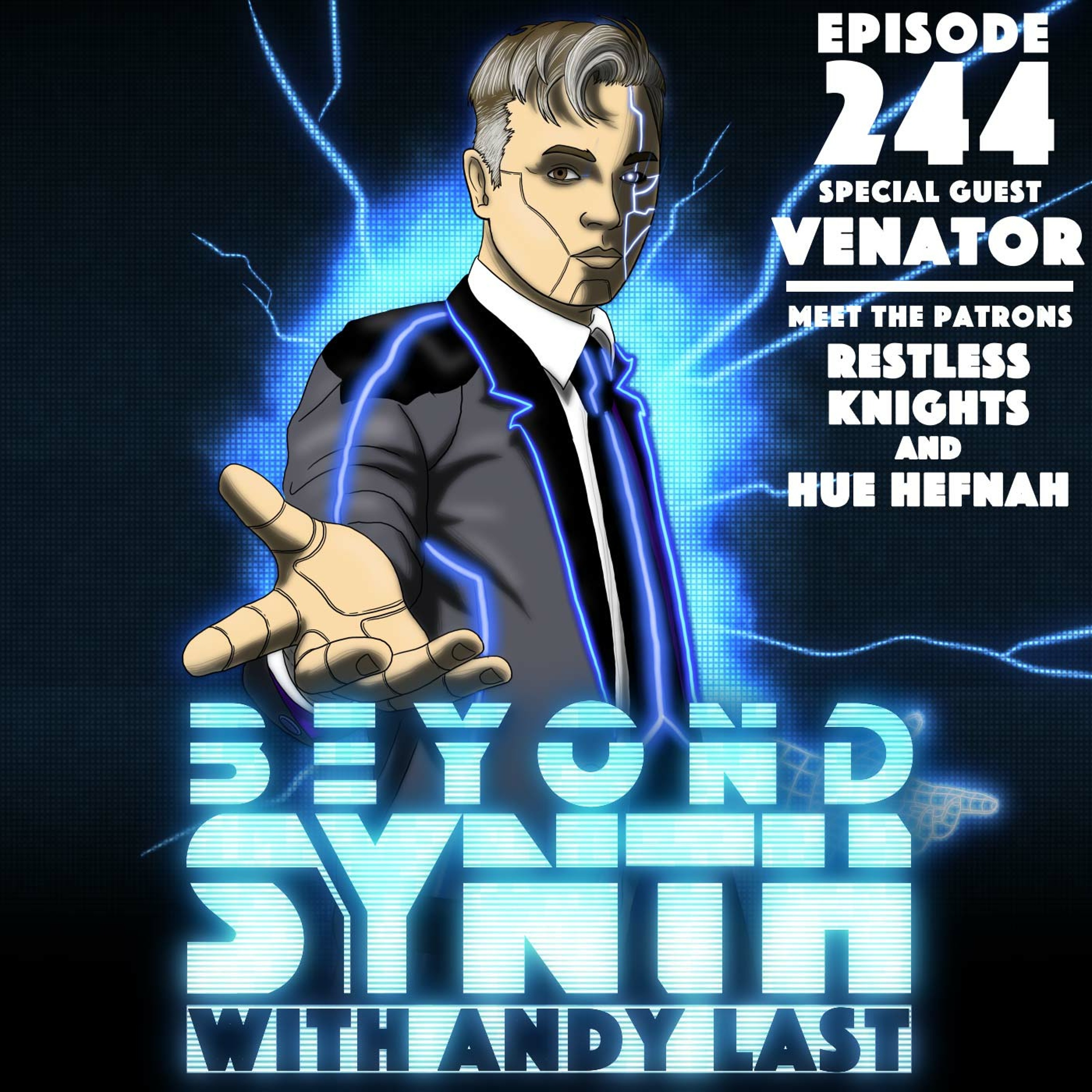 Beyond Synth - 244 - Venator / Meet The Patrons