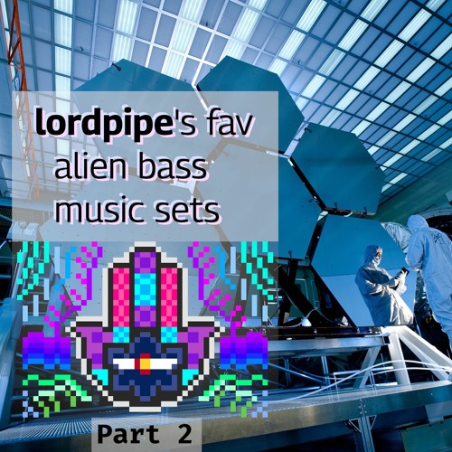 Alien Bass Music Mixes Part 2