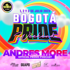 BOGOTÁ PRIDE 2023 // ANDRES MORE PROMO PODCAST