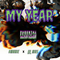 MY YEAR ft. LIL MUS (beat prod Jee Juh Beats)