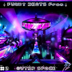 FUNKY BEATS From OUTER SPACE