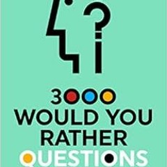 Read online 3000 Would You Rather Questions About Me: Which Would You Choose Question Game Book by Q