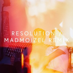 Resolution - MADMOIZEL Remix For VOGUE.NOIR