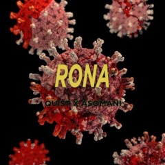 Quist Ft. Asomani - Rona
