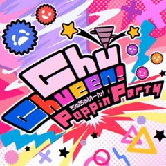 Chu Chueen! by Poppin Party