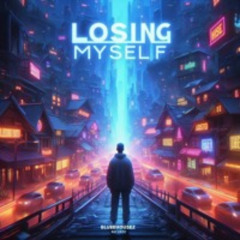 Losing Myself