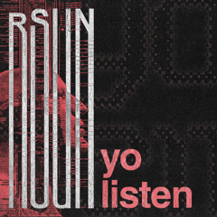 rSUN - yo listen