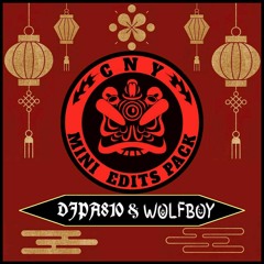 Wolfboy & DJPA810 CNY Mini Edits Pack