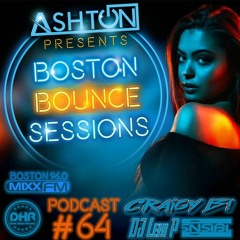 Boston Bounce Sessions Podcast #64 DJ LEXI P X SNSIBL X CRAIGY B