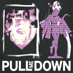 pull me down (prod. vili)