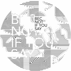 BEC - Not If You Say [Kneaded Pains]