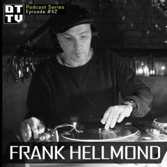 Frank Hellmond - Dub Techno TV Podcast Series #42