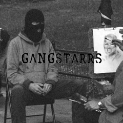GangStarrs