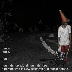 Dunce ft. Qway & Kam (Prod. by LethalNeedle)