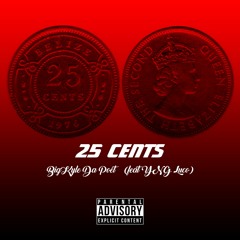 25 Cents feat YNG Luco