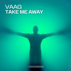 Take Me Away
