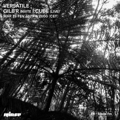 Versatile : Gilb'R invite I:Cube (Live) - 28 Février 2023