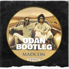 Madcon - Beggin' (ODAN BOOTLEG)(1K FREE DL)