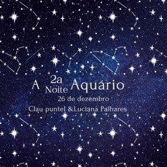 2a Noite Santa - Aquário