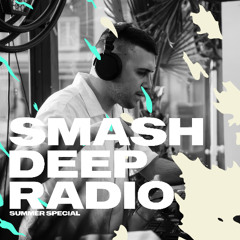 Smash Deep Radio - Summer Special with SNRS