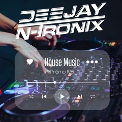 N-Tronix - Promo House Mix (August 2023)