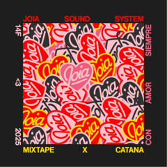 JOIA SOUND SYSTEM x Catana Mixtape