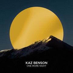 Kaz Benson - One More Night