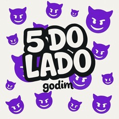 5 DO LADO - GODIM ((RITMO RJ))