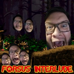 Forsus Interlude