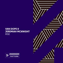 Van Dope & Jeremiah McKnight - Rise
