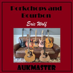 Porkchops and Bourbon