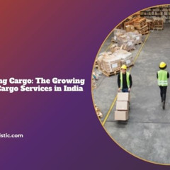 Streamlining Shipping Cargo_ The Growing Importance of Rail Cargo Services in India