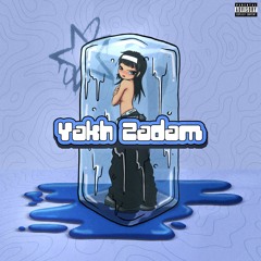 Yakh Zadam Ft Eriwkk