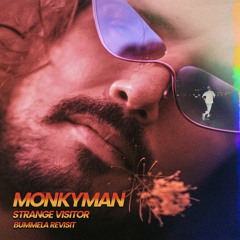 Monkyman - Strange Visitor - Bummela's Revisit