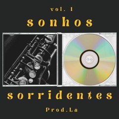 Prod.La - Sonhos Sorridentes