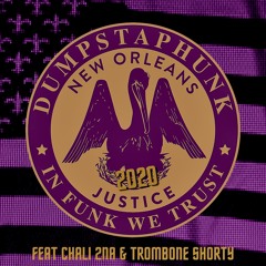Justice 2020 (feat. Chali 2na & Trombone Shorty)