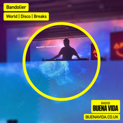 Bandolier - Radio Buena Vida 11.07.25