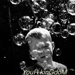 Your Kingdom