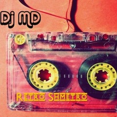 Dj MD - Retro Shmetro (Psychedelic/Goa Retro Live Mix)