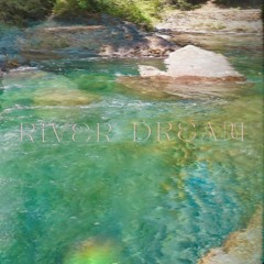 River Dream
