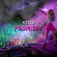 Keitz - Promises (Original Mix)