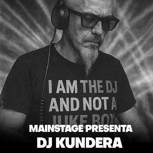 Mainstage dj Kundera 24 05 2025