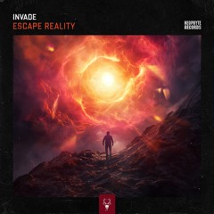 INVADE - Escape Reality