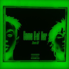 Rae Sremmurd - Come Get Her ( FRACTAILZ BOOTLEG