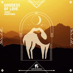 Syost - Goddess Of Love Feat. MaryNova (Cafe De Anatolia)